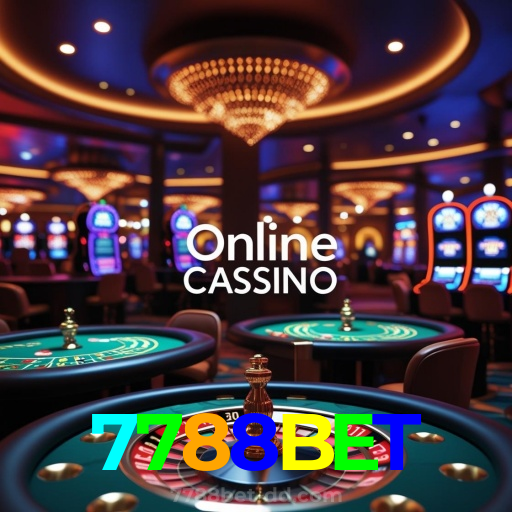 7788BET：A melhor experiência de apostas no futebol e cassino está no nosso site!