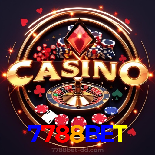 7788BET：O cassino online perfeito para quem ama futebol e jogos emocionantes!